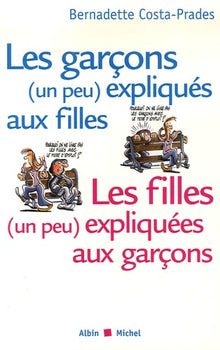 Les garçons (un peu) expliqués aux filles, Les filles (un peu) expliquées aux garçons