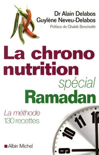 La Chrono-nutrition spécial Ramadan