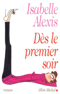 Dès le premier soir