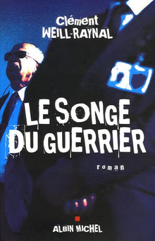 Le songe du guerrier
