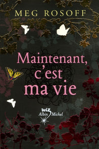 Maintenant c'est ma vie