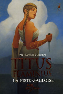 Titus Flaminius - tome 4