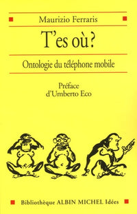 T'es où ? : Ontologie du téléphone mobile