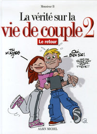 La vérité sur la vie de couple - le retour