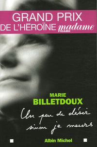 Un peu de désir, sinon je meurs