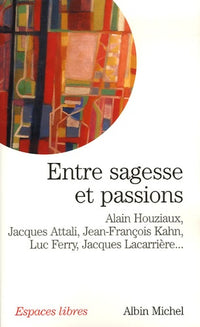 Entre sagesse et passions: Les conflits de la morale