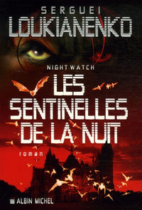Les sentinelles de la nuit