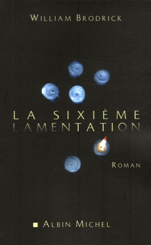 La sixième lamentation