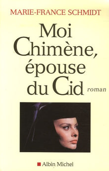 Moi Chimène, épouse du Cid