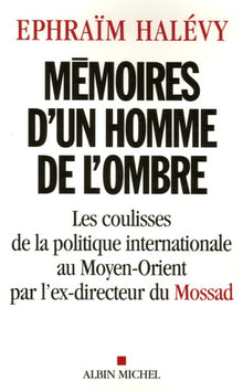 Mémoires d'un homme de l'ombre
