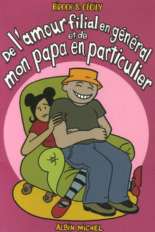 De l'amour filial en général et de mon papa en particulier