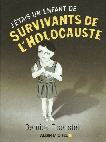 J'étais un enfant de survivants de l'holocauste