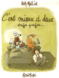 C'est mieux à deux: Enfin parfois...