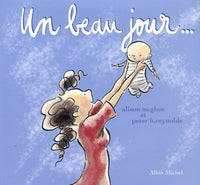 Un beau jour...