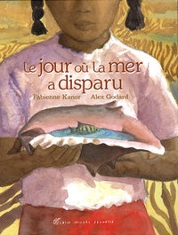 Le jour où la mer a disparu