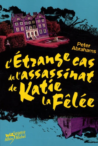 L'Etrange Cas de l'assassinat de Katie la Fêlée
