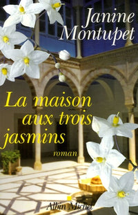 La maison aux trois jasmins