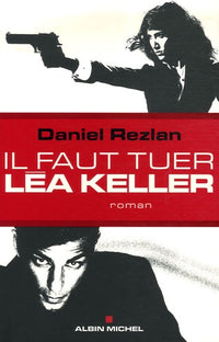 Il faut tuer Léa Keller
