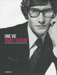 Une vie Saint Laurent