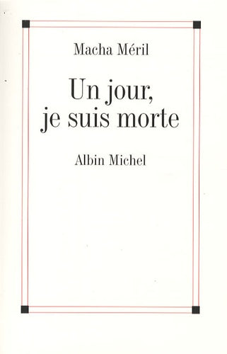 Un jour, je suis morte