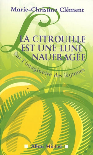 La citrouille est une lune naufragée