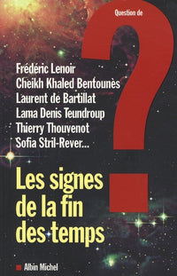 Les signes de la fin des temps ?: Rencontre Islam-Dharma
