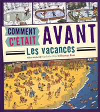 Comment c'était avant: Les vacances