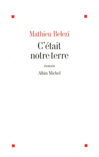 C'était notre terre