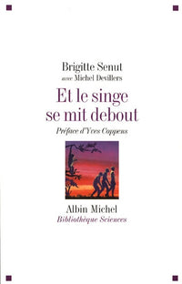 Et le singe se mit debout...