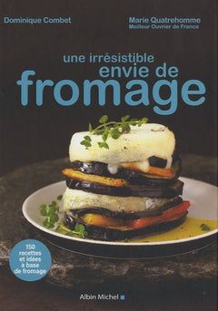 Une irrésistible envie de fromage