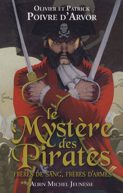 Le Mystère des Pirates: Frères de sang, frères d'armes