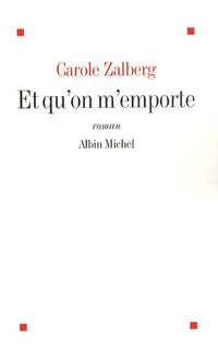 et qu'on m'emporte