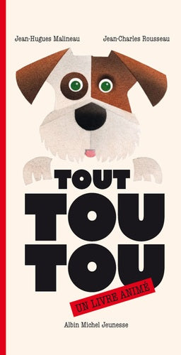 Tout toutou: Un livre animé