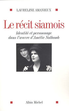 Le récit siamois