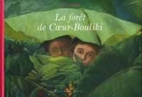 La fôret de Coeur-Bouliki