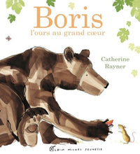 Boris, l'ours au grand coeur