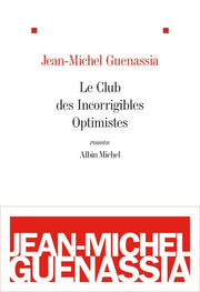 Le club des incorrigibles optimistes