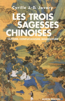 Les trois sagesses chinoises