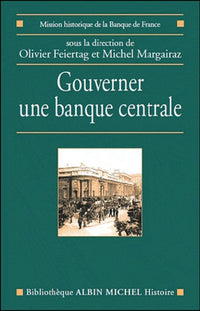 Gouverner une banque centrale