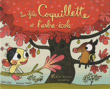 La fée Coquillette et l'arbre-école