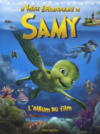Le Voyage Extraordinaire de Samy: L'album du film