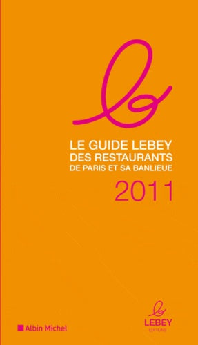 Le guide Lebey des restaurants de Paris