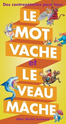 Le Mot vache et le veau mâche
