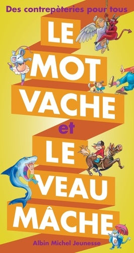 Le Mot vache et le veau mâche