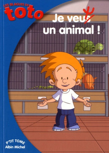 Je veux un animal