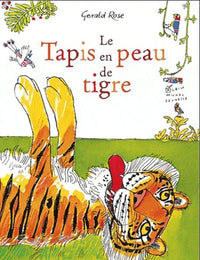 Le tapis en peau de tigre