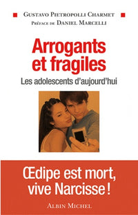 Arrogants et fragiles
