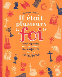 Il était plusieurs "foi" pour répondre aux questions des enfants sur les religions