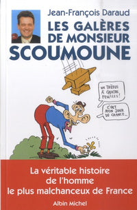 Les galères de Monsieur Scoumoune