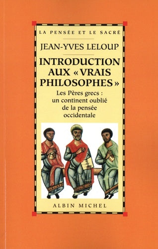 Introduction aux « vrais philosophes »